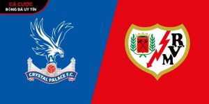 Soi kèo Crystal Palace vs Rayo Vallecano, 2h ngày 28/5 – Conference League tại www.uspsd23.org
